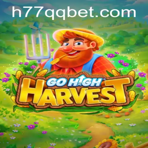 Explorando o Mundo de GoHighHarvest: A Nova Sensação do 77QQbet